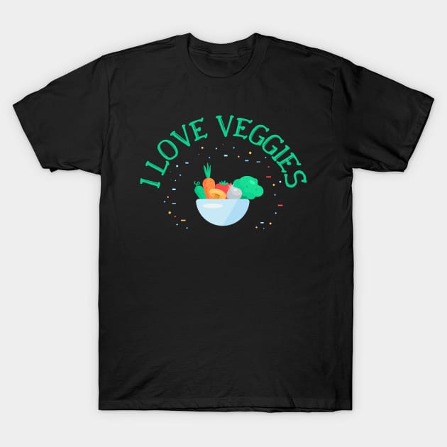 I Love Veggies T-Shirt by TheSeason